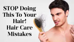 Incorrect Hair Care Routine
